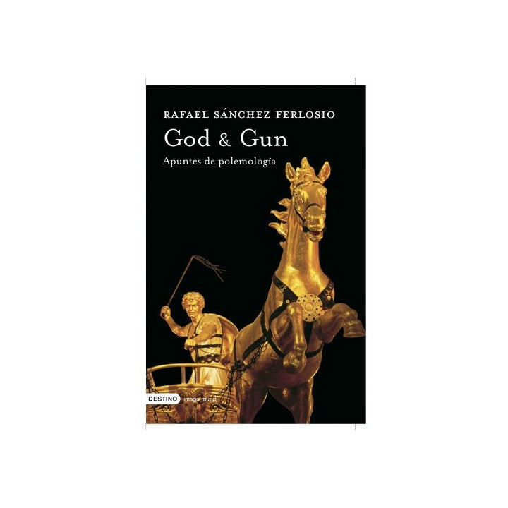 God & Gun: Apuntes de poleomologia (Primera edición)